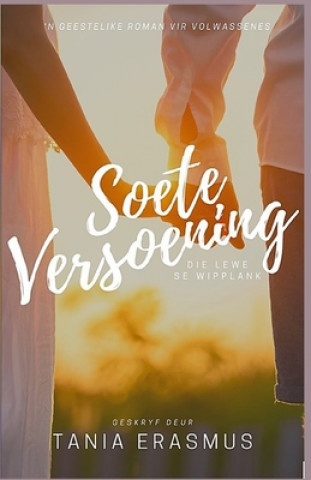 Knjiga Soete Versoening Tania Erasmus
