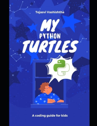 Knjiga My Python Turtles Tejasvi Vashishtha