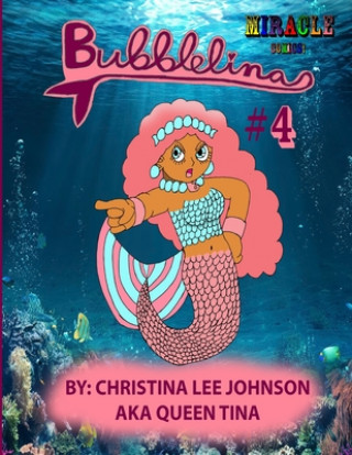 Knjiga Bubblelina #4 Christina Lee Johnson