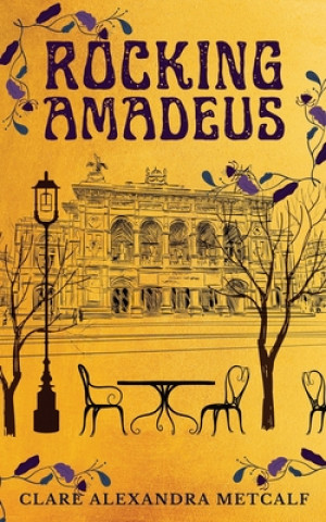 Knjiga Rocking Amadeus Clare Alexandra Metcalf