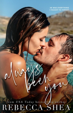 Book Always Been You Rebecca Shea