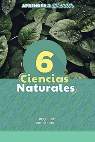 Knjiga Ciencias naturales 6 Leonardo Andrés Martinez