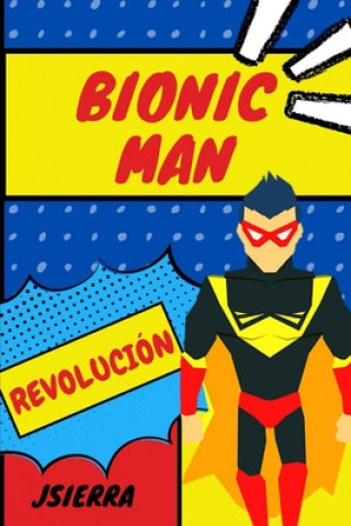 Buch Bionic Man J. Sierra