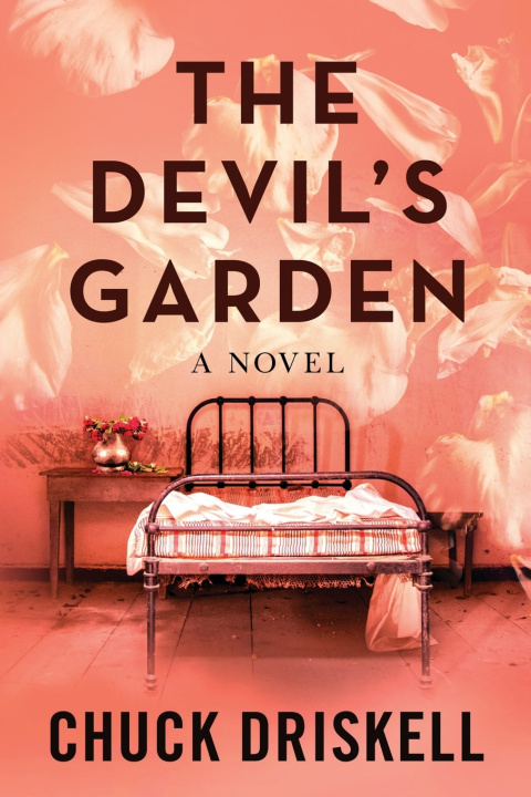 Knjiga The Devil's Garden Chuck Driskell