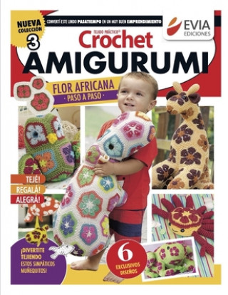 Könyv Crochet Amigurumi 3 Evia Ediciones