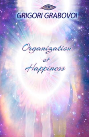 Kniha Organization of Happiness Grigori Grabovoi