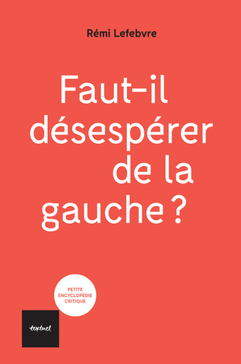 Kniha Faut-il désespérer de la gauche ? Lefebvre