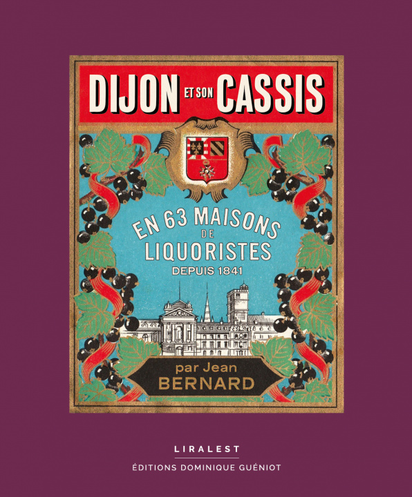 Kniha Dijon et son cassis Bernard