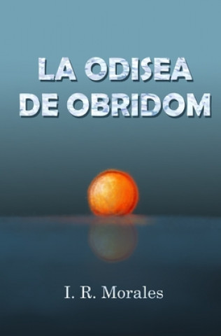 Knjiga Odisea de Obridom I. R. Morales