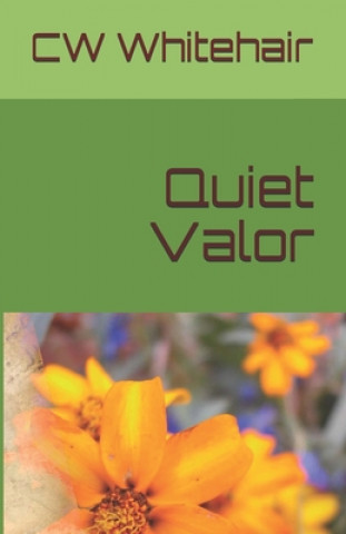 Libro Quiet Valor Rhonda-Lee Whitehair