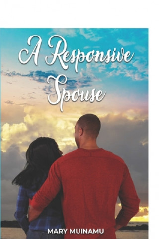 Knjiga Responsive Spouse Mary Muinamu