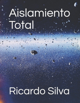 Libro Aislamiento Total Mayda Silva