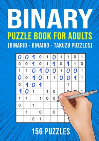 Książka Binary Puzzle Book for Adults Puzzle King Publishing