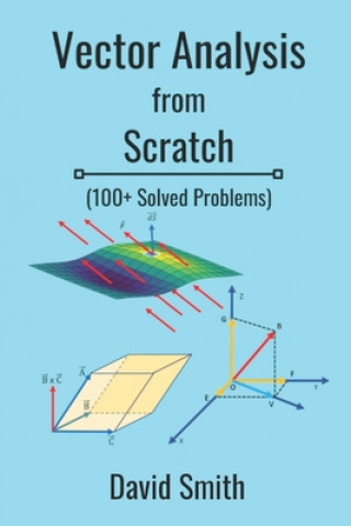 Knjiga Vector Analysis from Scratch David Smith