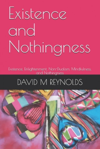 Knjiga Existence and Nothingness Elizabeth E. Reynolds