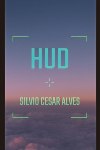 Libro HUD Silvio Cesar Alves