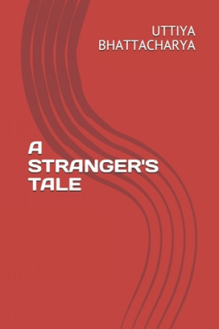 Knjiga Stranger's Tale Uttiya Bhattacharya