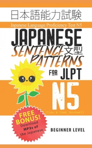 Könyv Japanese Sentence Patterns for JLPT N5 Yumi Boutwell