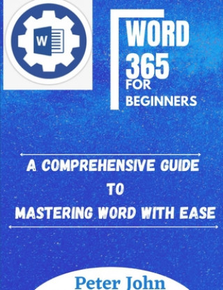 Könyv Word 365 for Beginners Peter John