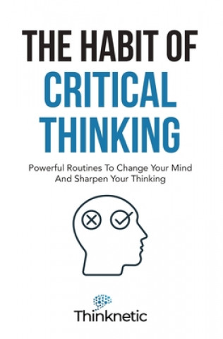 Book Habit Of Critical Thinking Thinknetic