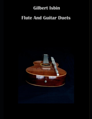 Book Flute and Guitar Duets Gilbert Isbin