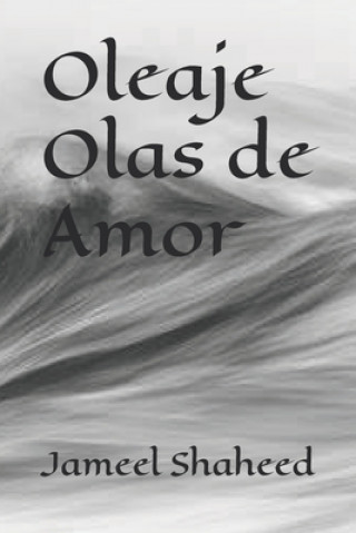 Libro Oleaje Olas de Amor Jameel Shaheed