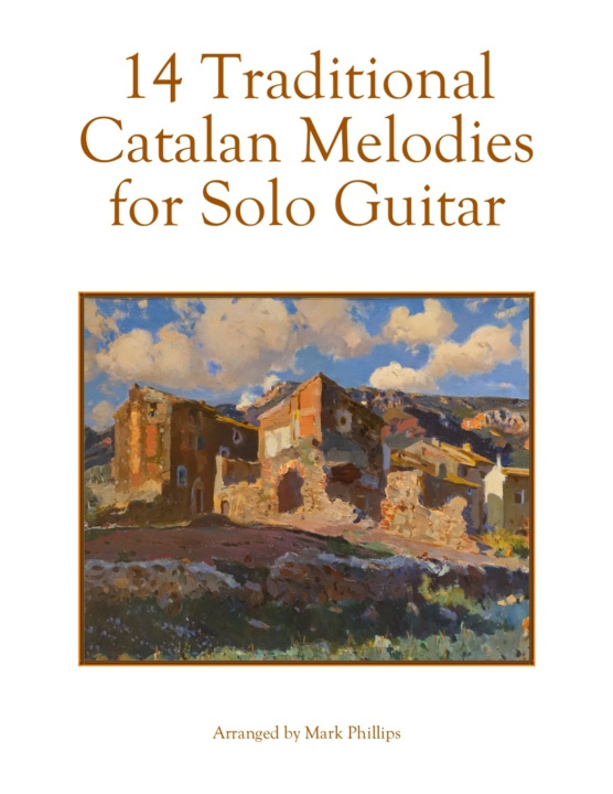 Buch 14 Traditional Catalan Melodies for Solo Guitar Mark Phillips