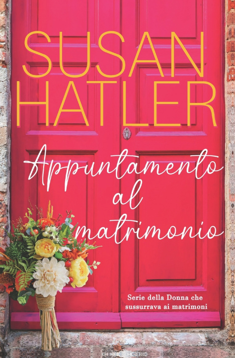Βιβλίο Appuntamento al matrimonio Susan Hatler
