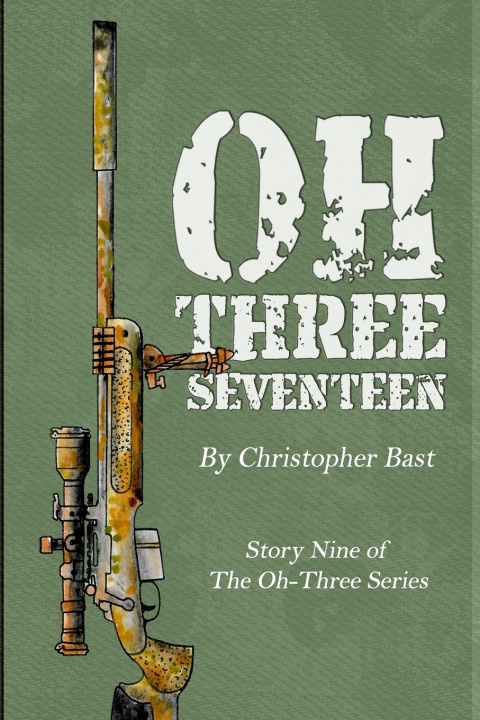 Knjiga Oh-Three-Seventeen Christopher Bast