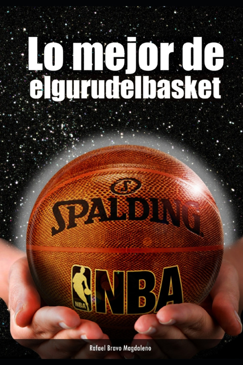 Βιβλίο Lo mejor de elgurudelbasket Rafael Bravo Magdaleno