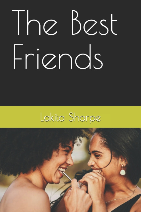 Knjiga The Best Friends Lakita T. Sharpe