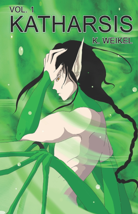 Knjiga Katharsis, Vol. 1 K. Weikel