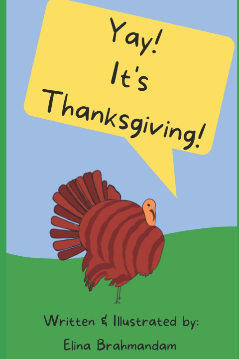Βιβλίο Yay! It's Thanksgiving! Elina Brahmandam