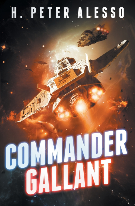 Книга Commander Gallant H. Peter Alesso