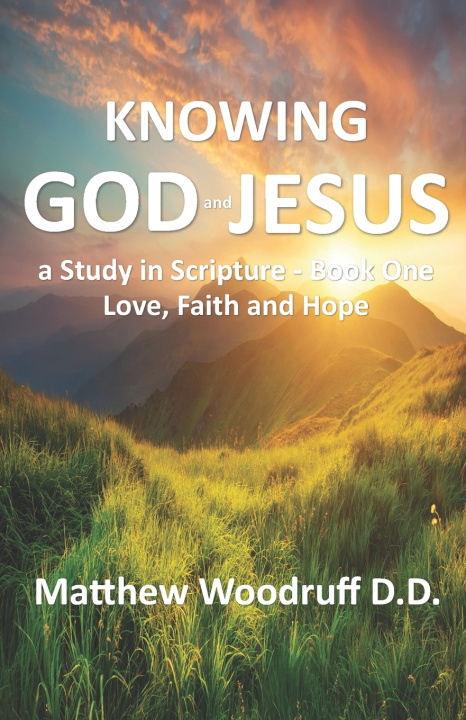 Βιβλίο Knowing God and Jesus Matthew Woodruff D. D.
