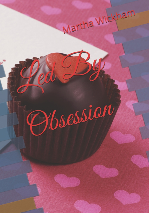 Carte Led By Obsession Martha Wickham