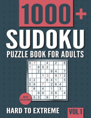Carte Sudoku Puzzle Book for Adults: 1000+ Hard to Extreme Sudoku Puzzles with Solutions - Vol. 1 Visupuzzle Books