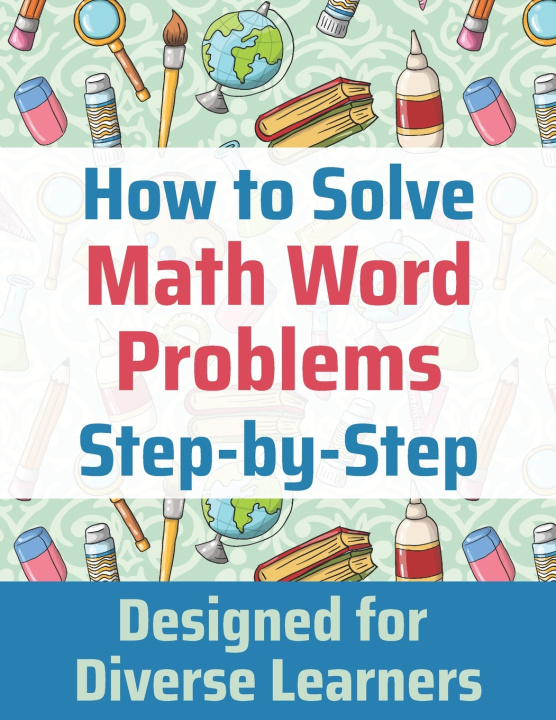 Knjiga How to Solve Math Word Problems Step-by-Step Janine Toole
