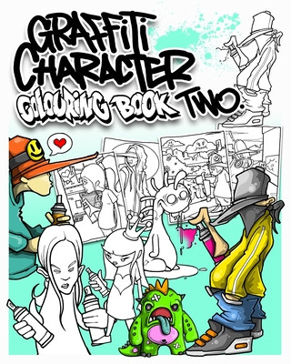 Könyv Graffiti Character Colouring Book Two Hoakser
