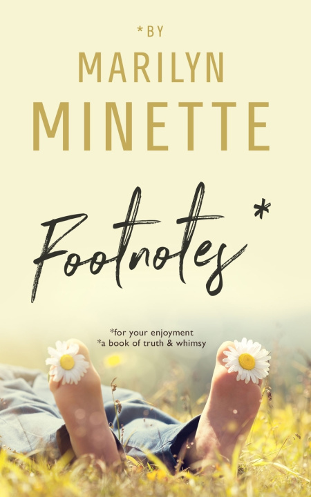 Knjiga Footnotes* Marilyn Minette