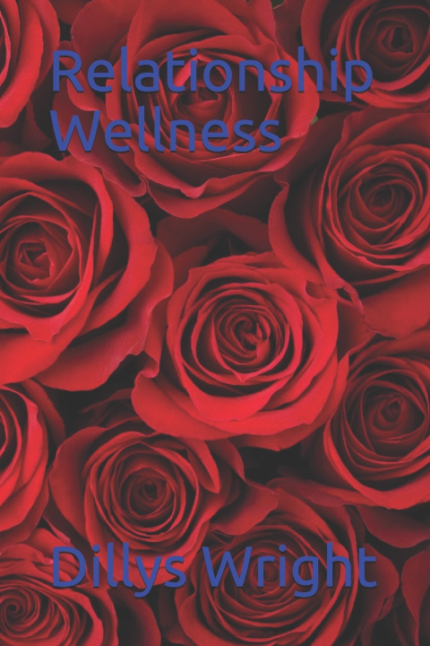 Knjiga Relationship Wellness Dillys Wright