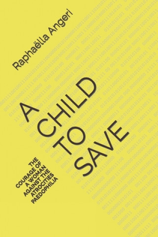 Knjiga A Child to Save Raphaëlla Angeri