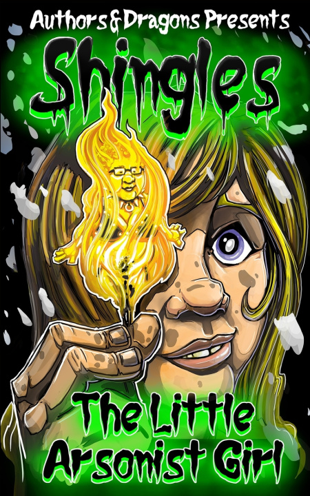 Knjiga The Little Arsonist Girl Authors and Dragons