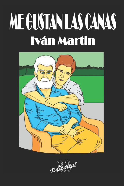 Knjiga Me gustan las canas Iván Martin