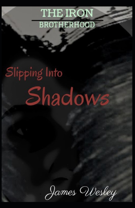 Book Slipping Into Shadows James Wesley