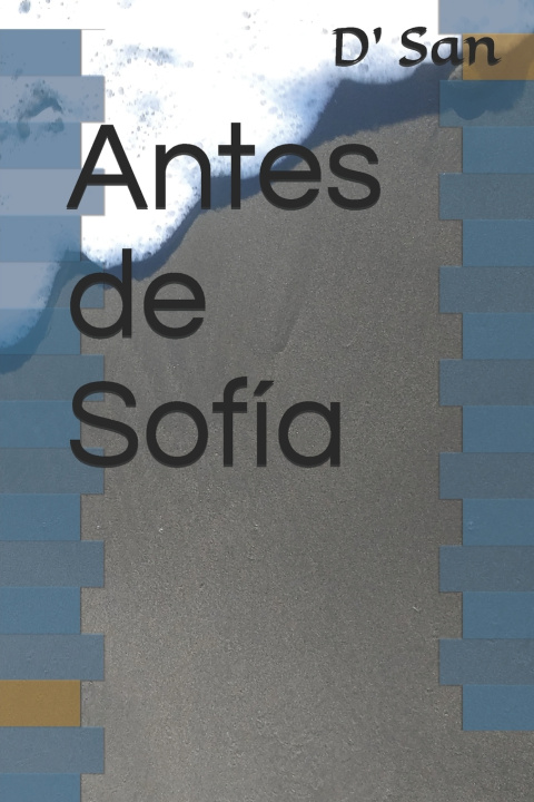 Knjiga Antes de Sofía D' San
