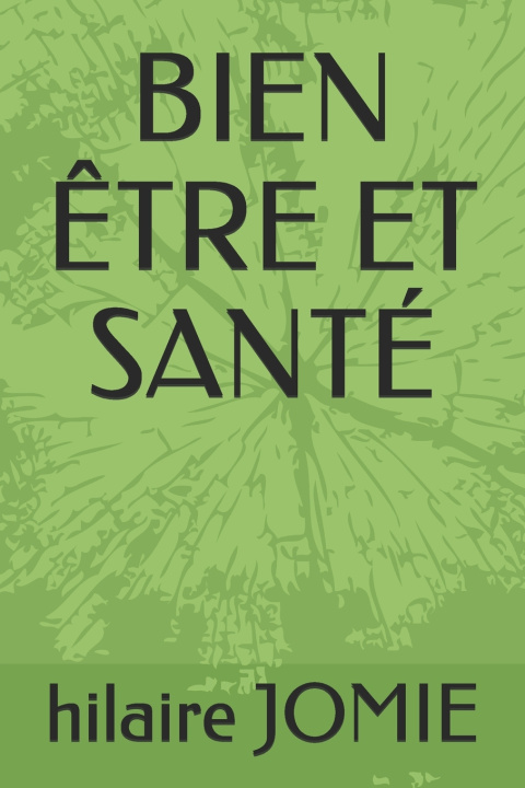 Βιβλίο Bien Etre Et Sante Hilaire Jomie