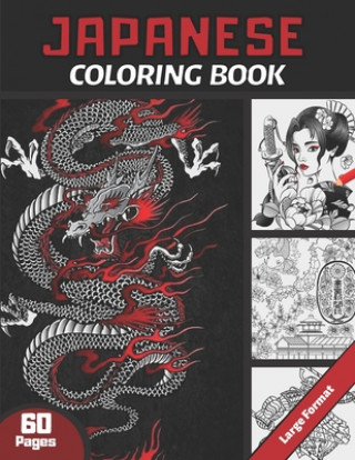 Книга Japanese Coloring Book: For Adults & Teens and japan Lovers 60 pages coloring book with Japan theme (Samoura?s, Koi Carp Fish, Gardens...) Ant Neeko San