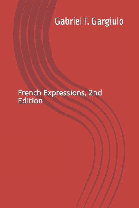 Knjiga French Expressions Gabriel F. Gargiulo
