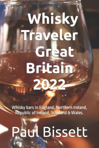 Książka Whisky Traveler Great Britain Paul Bissett